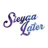 Sieyaa Later